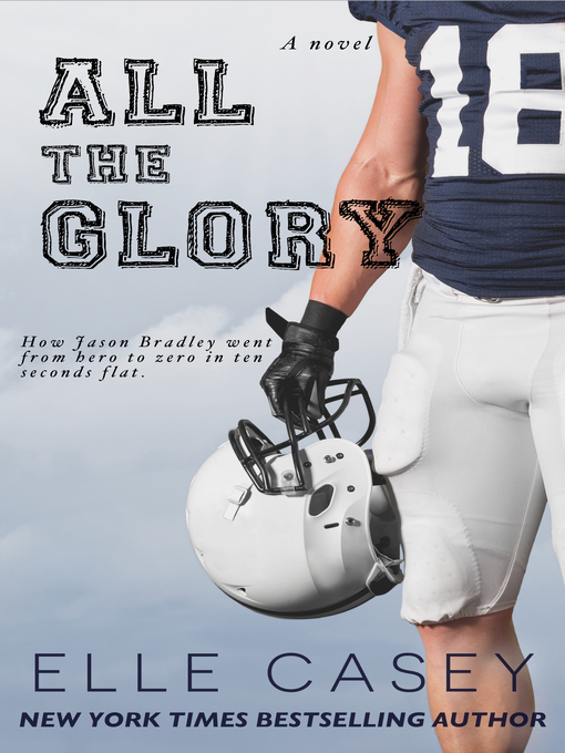 Title details for All the Glory by Elle Casey - Available